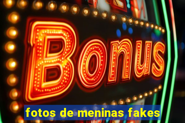 fotos de meninas fakes